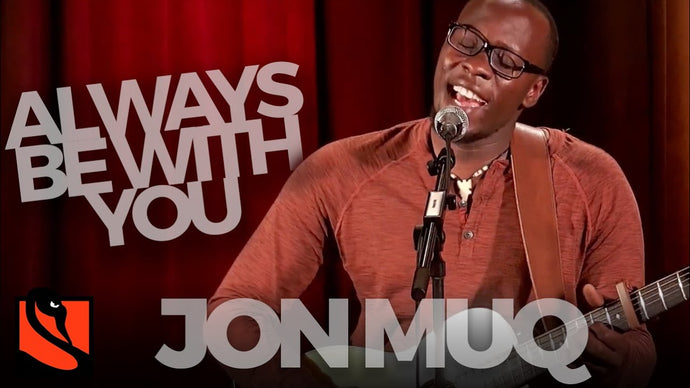 Always Be With You | Jon Muq