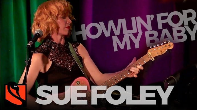 Howlin' for My Baby | Sue Foley