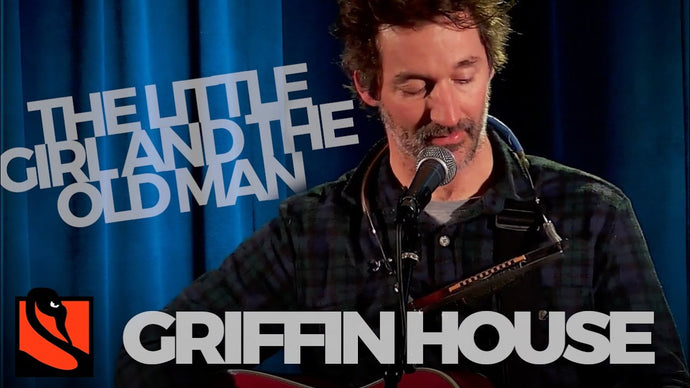 The Little Girl and the Old Man | Griffin House