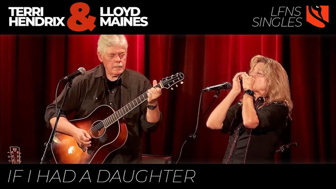 If I Had A Daughter | Terri Hendrix & Lloyd Maines