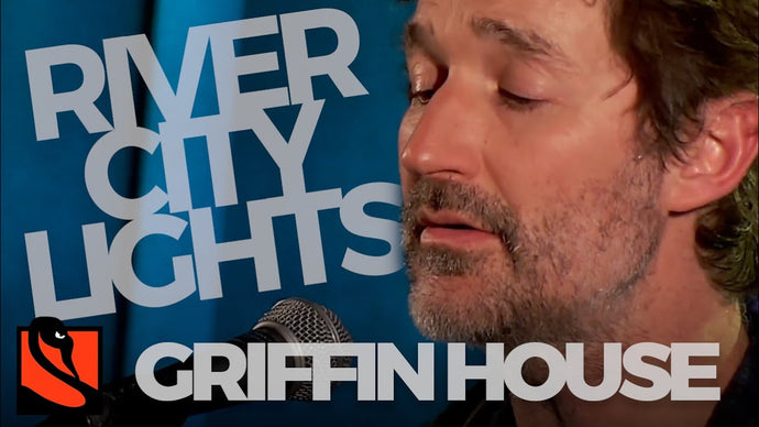 Say I'm the One / River City Lights | Griffin House