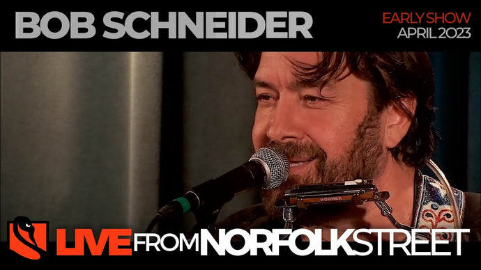 Bob Schneider | April 13, 2023 | Early Show