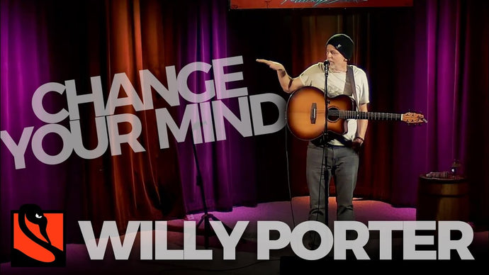 Change Your Mind | Willy Porter