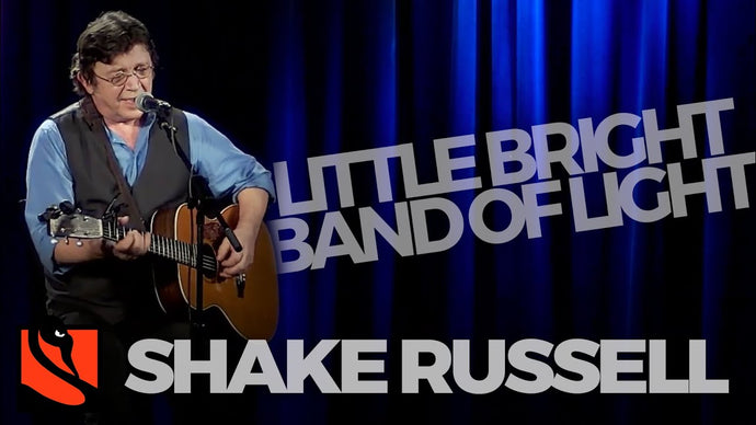 Little Bright Band of Light | Shake Russell
