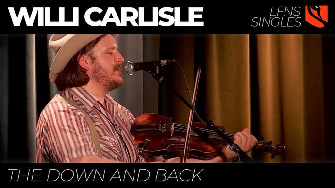 The Down and Back | Willi Carlisle