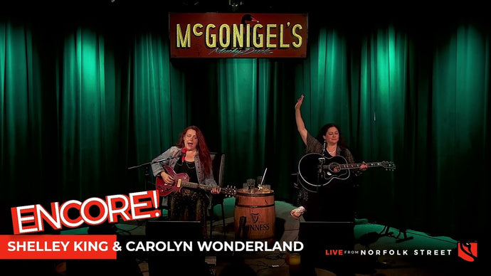 Shelley King and Carolyn Wonderland | Encore!