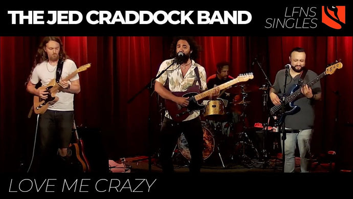 Love Me Crazy | The Jed Craddock Band