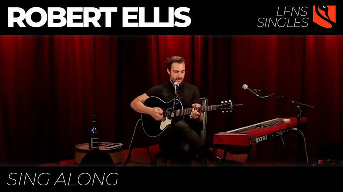 Sing Along | Robert Ellis