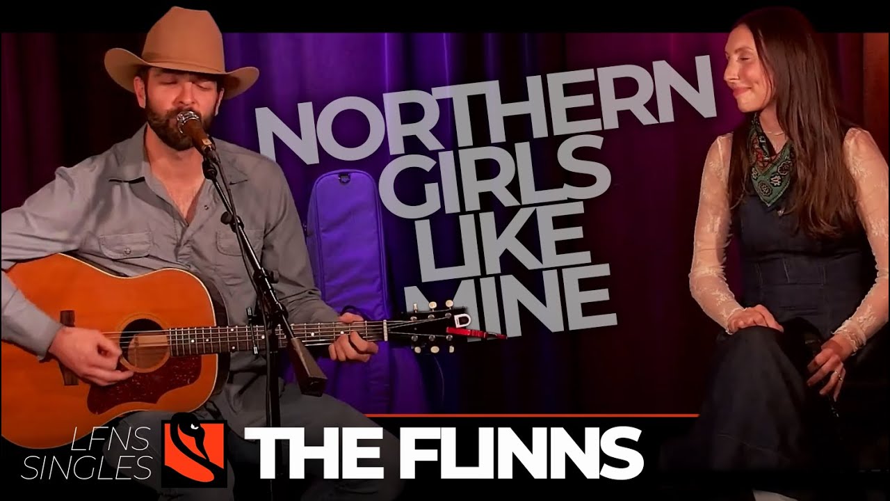 Northern Girls Like Mine | The Flinns