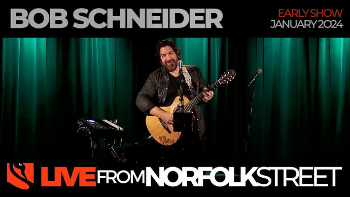 Bob Schneider | January 25, 2024 | Early Show