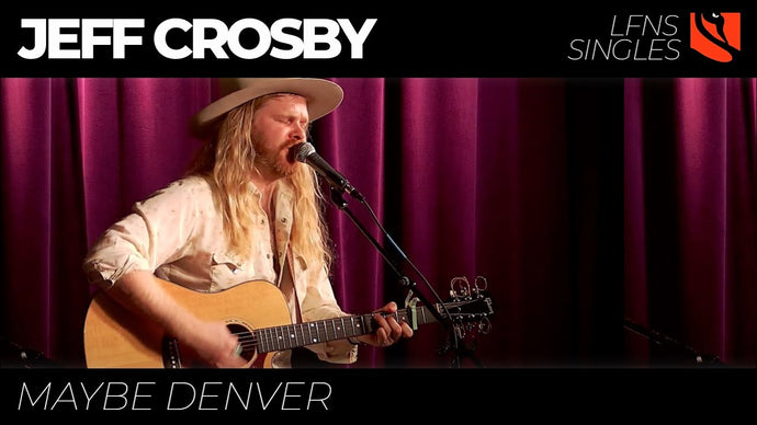 Maybe Denver | Jeff Crosby with Cody Braun