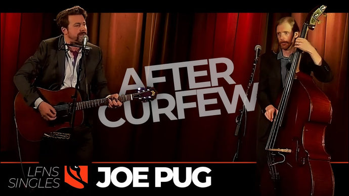 After Curfew | Joe Pug