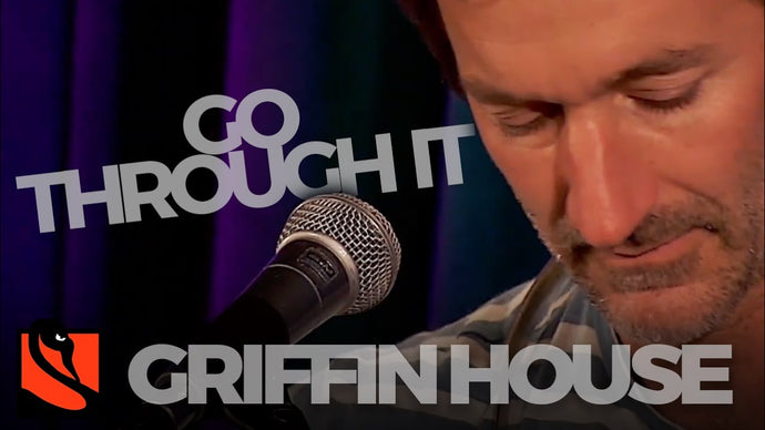 Go Through It | Griffin House