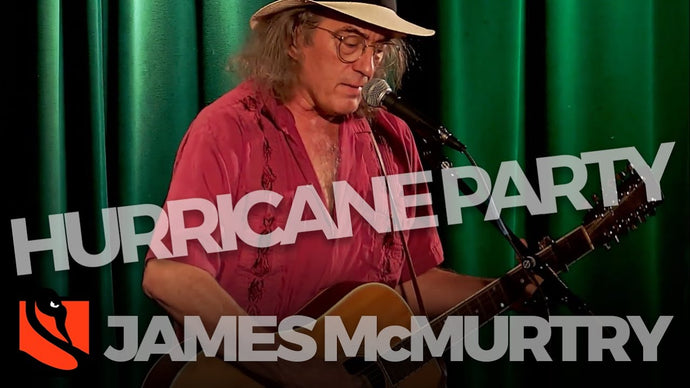 Hurricane Party | James McMurtry