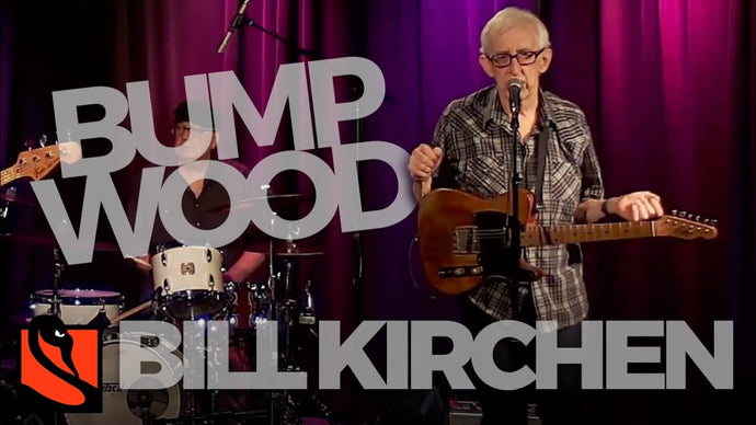Bump Wood | Bill Kirchen