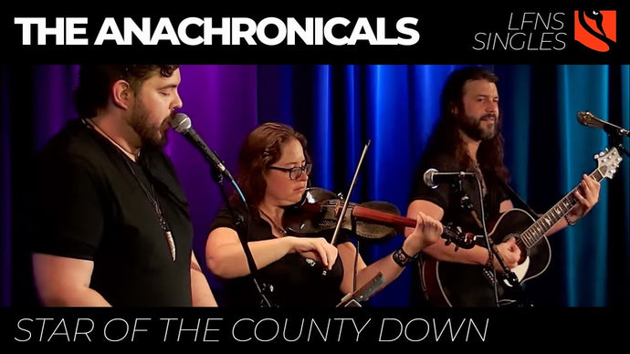 Star of the County Down | The Anachronicals