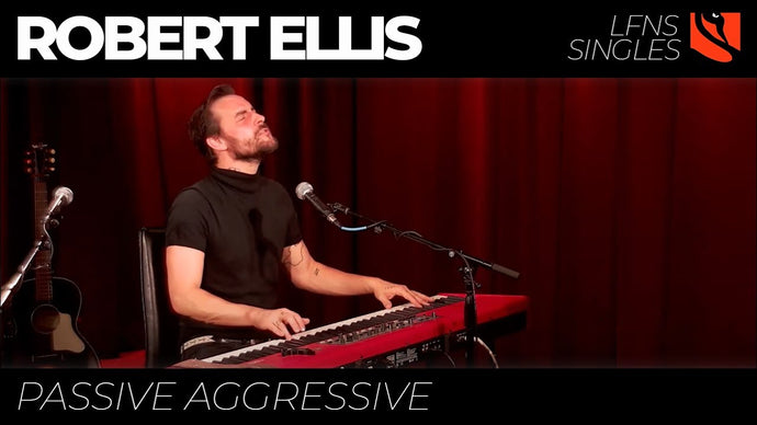 Passive Aggressive | Robert Ellis