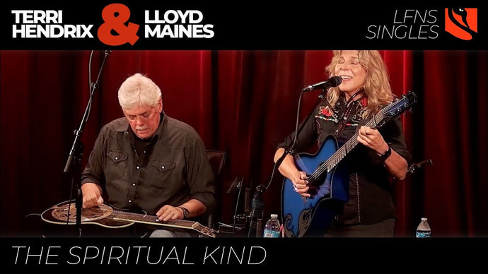 The Spiritual Kind | Terri Hendrix & Lloyd Maines