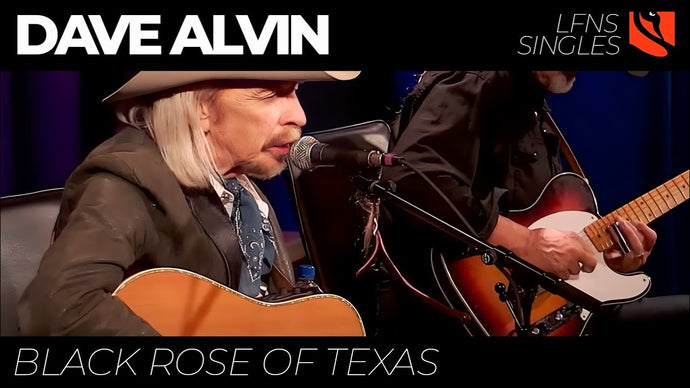 Black Rose of Texas | Dave Alvin