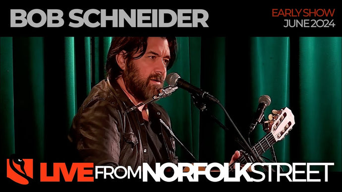 Bob Schneider | June 27, 2024 | Early Show