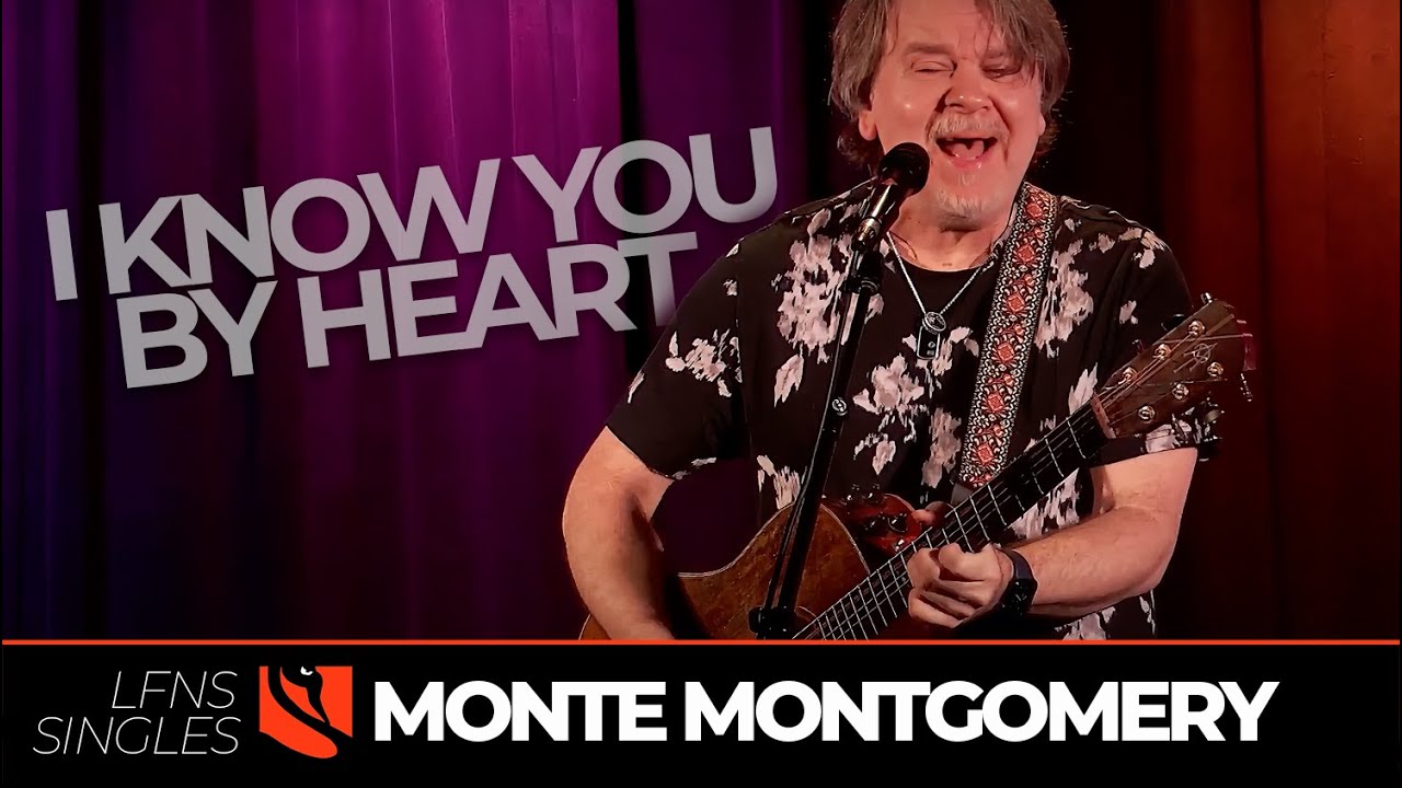 I Know You By Heart | Monte Montgomery