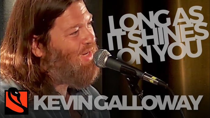 Long As It Shines on You | Kevin Galloway
