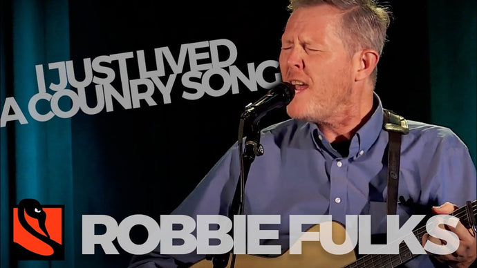 I Just Lived a Country Song | Robbie Fulks
