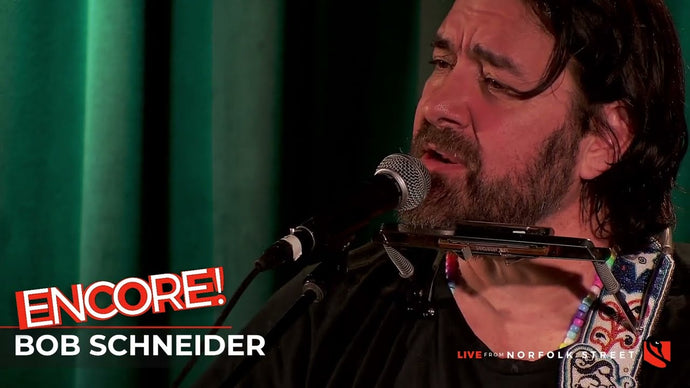 Bob Schneider | Encore!