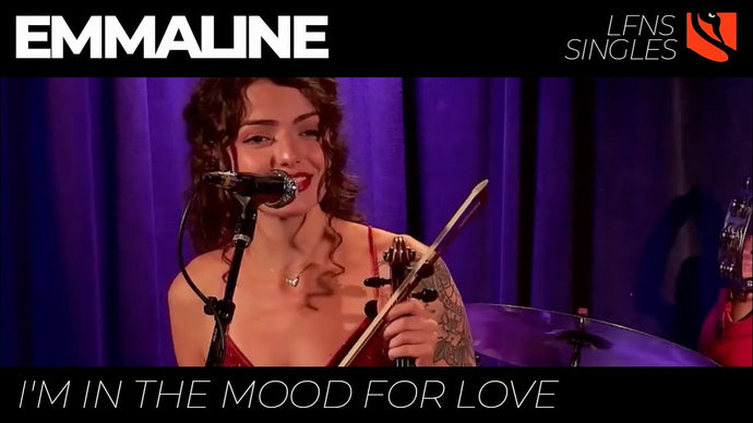 I'm in the Mood for Love | Emmaline