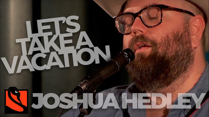 Let's Take a Vacation | Joshua Hedley