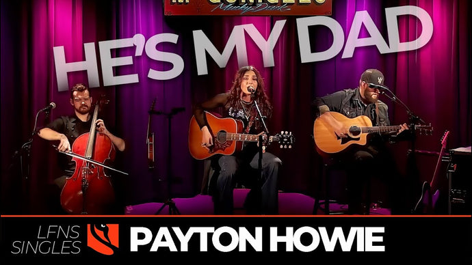 He's My Dad | Payton Howie