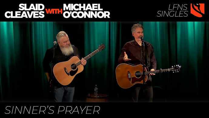 Sinner's Prayer | Slaid Cleaves with Michael O'Connor