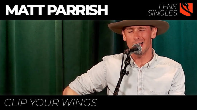 Clip Your Wings | Matt Parrish