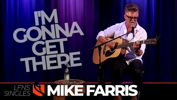 I'm Gonna Get There | Mike Farris