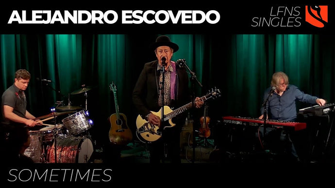 Sometimes | Alejandro Escovedo