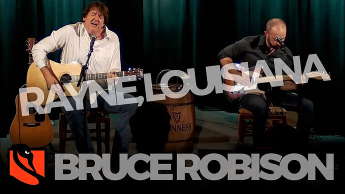 Rayne, Louisiana | Bruce Robison