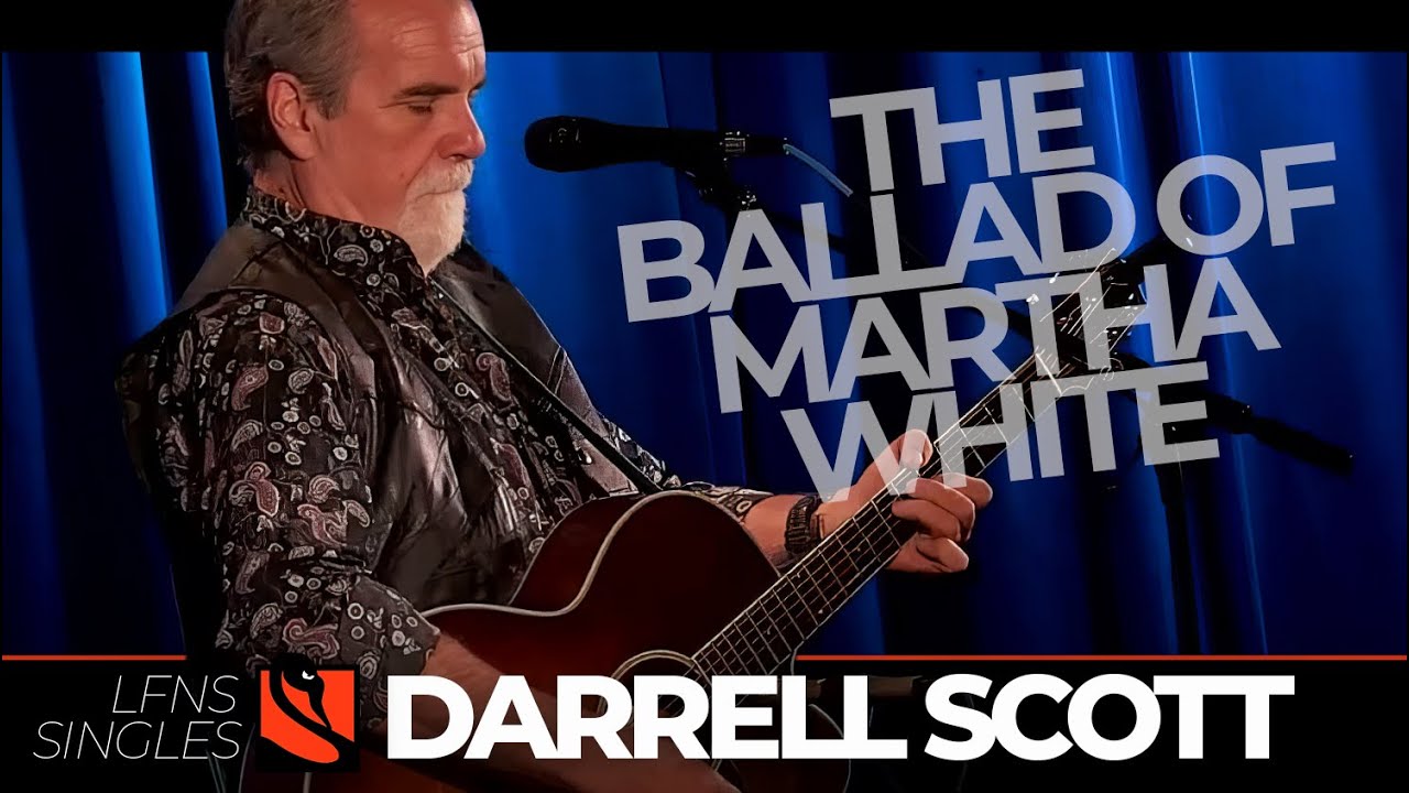 The Ballad of Martha White | Darrell Scott