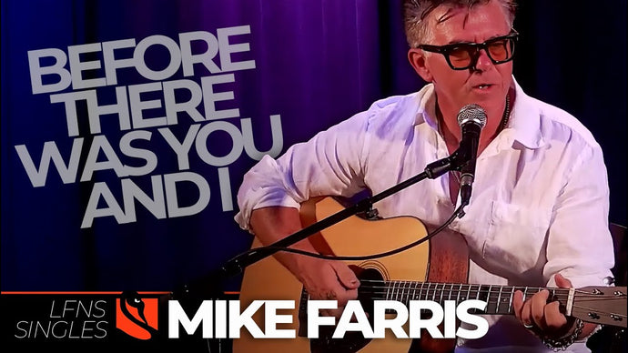 Before There Was You and I | Mike Farris