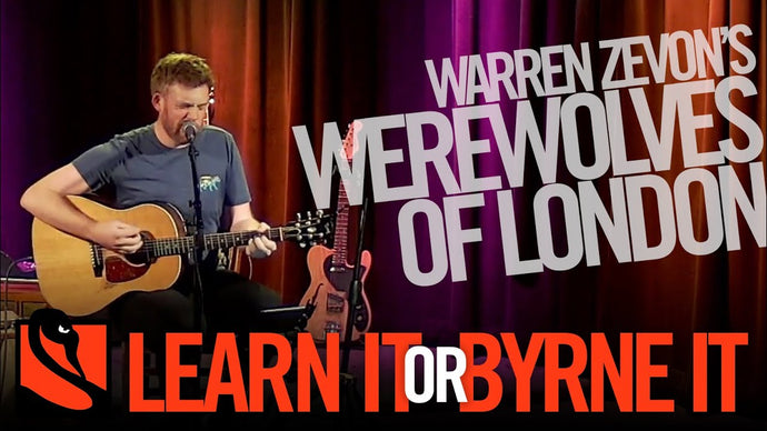 Werewolves of London | Learn It or Byrne It