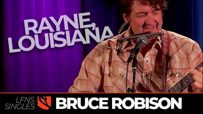 Rayne, Louisiana | Bruce Robison