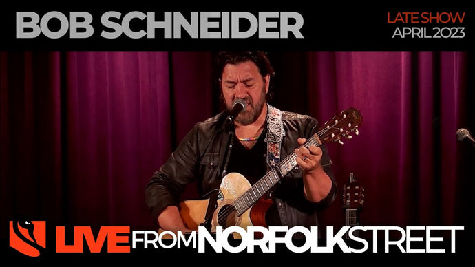 Bob Schneider | June 22, 2023 | Late Show