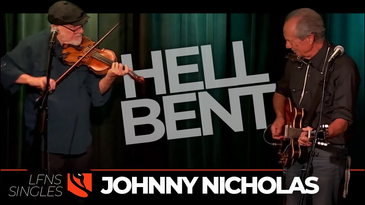 Hell Bent | Johnny Nicholas