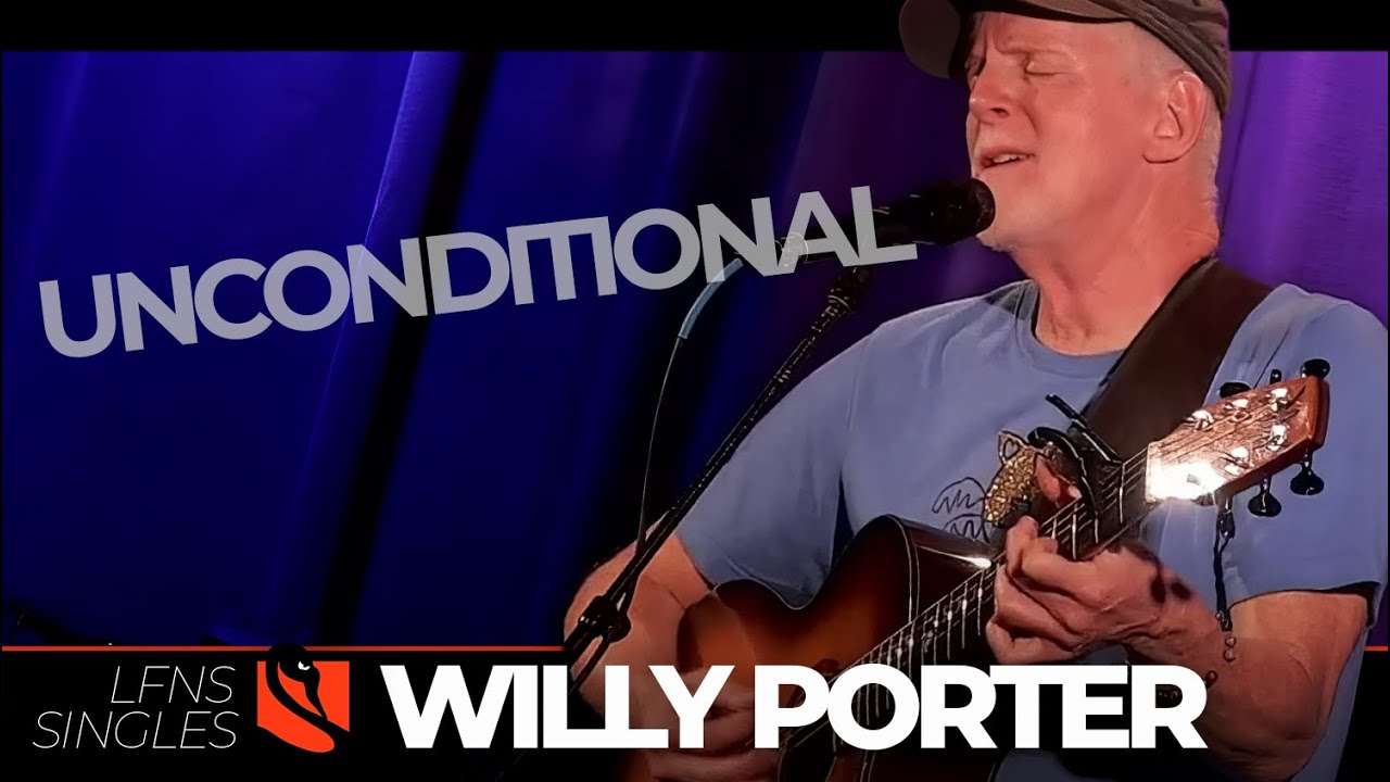 Unconditional | Willy Porter