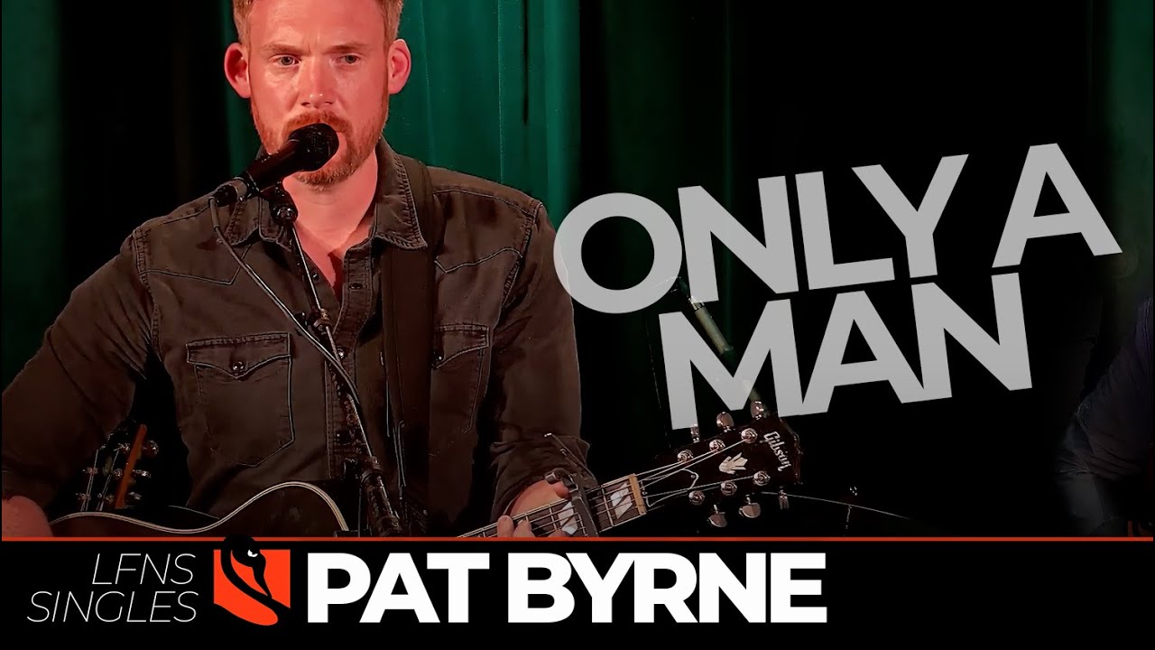 Only a Man | Pat Byrne