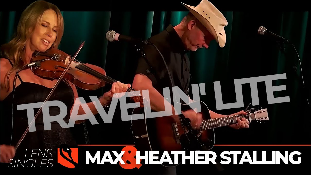 Travelin' Lite | Max & Heather Stalling