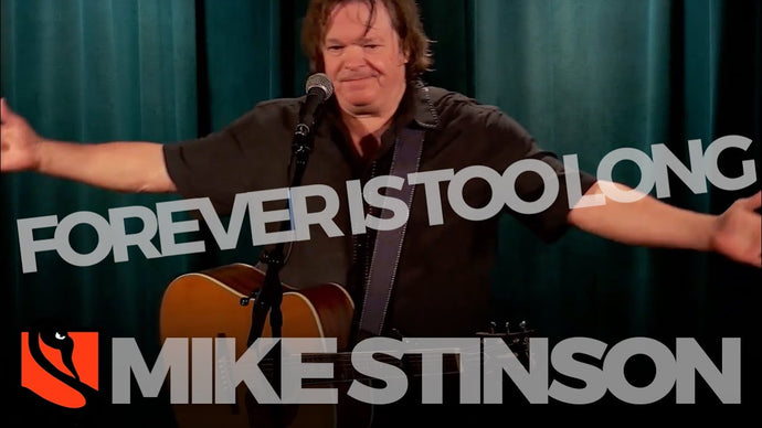 Forever is Too Long | Mike Stinson