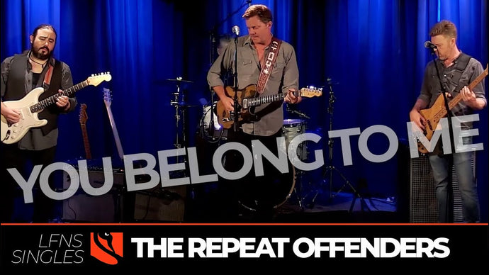 You Belong To Me | The Repeat Offenders