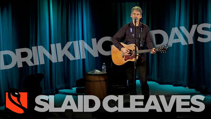Drinking Days | Slaid Cleaves