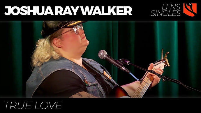 True Love | Joshua Ray Walker