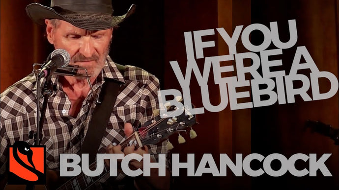 If You Were A Bluebird | Butch Hancock & Jimmie Dale Gilmore
